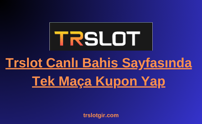 Trslot Canlı Bahis