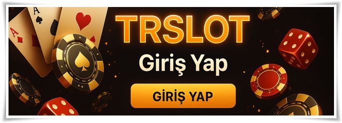 Trslot giriş