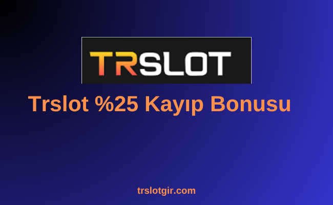 Trslot Kayıp Bonusu